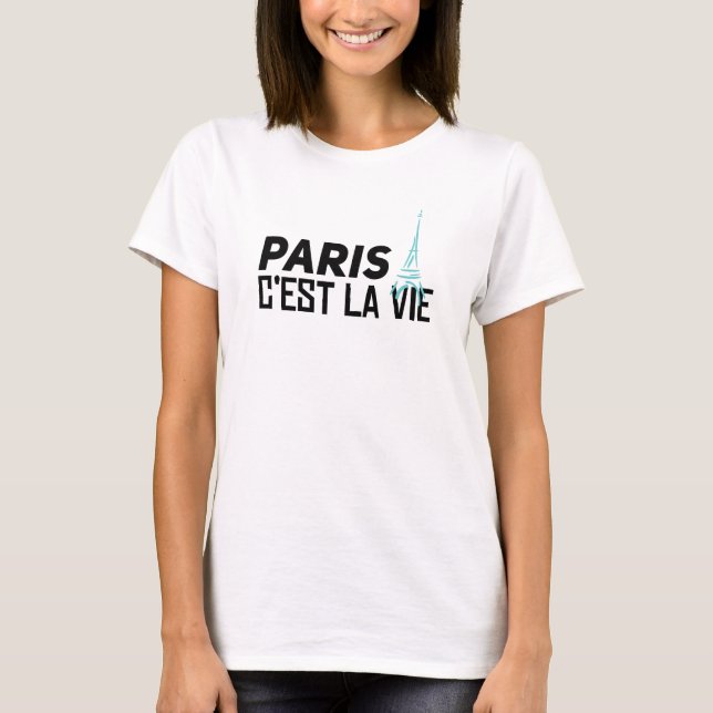 Paris ’C'est la vie’ T Shirt (Framsida)