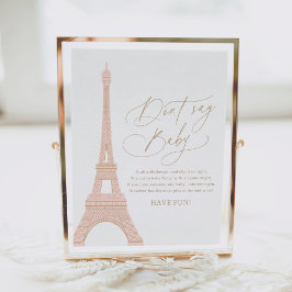Paris Eiffel Torn Baby Shower Säg inte Baby-tecken Poster