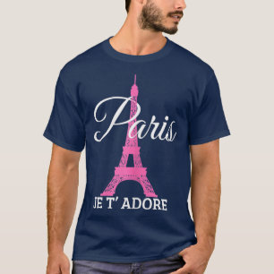 Paris Je Tadore Frankrike Rosa Eiffel Torn Gift T Shirt