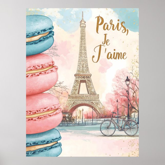 Paris, Je T'aime - Eiffel Torn med Macarons Poster (Framsidan)