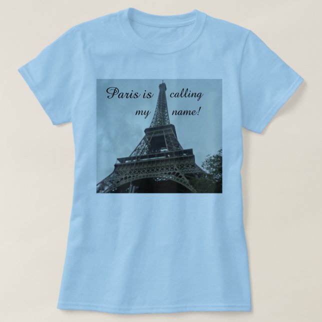PARIS KRÄVER ATT JAG SKALL SÄGA T SHIRT (Design framsida)