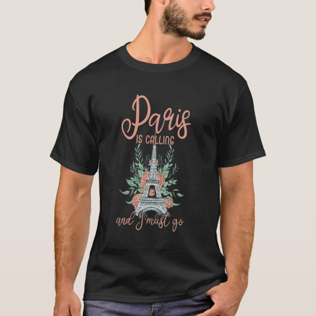 Paris säger att jag måste gå till Frankrike Blommi T Shirt (Framsida)