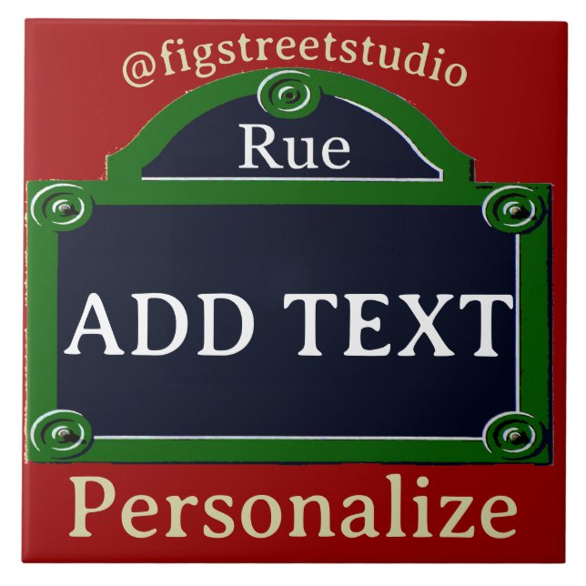 Paris Street Sign, lägg till text, Tile Kakelplatta (Framsidan)