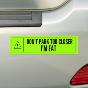 Parken är inte för nära jag är Tjock Bildekal