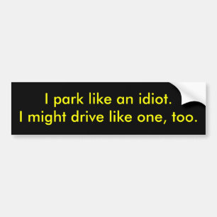 Parkera idioten bildekal