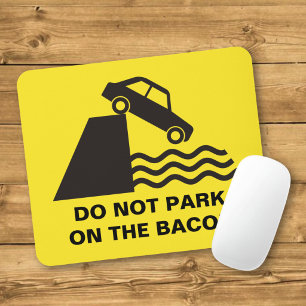Parkera inte på Bacon Musmatta