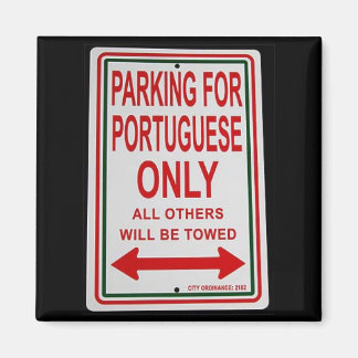 "Parkering endast för portugisiska" magnet