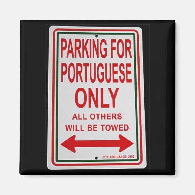 "Parkering endast för portugisiska" magnet (Framsidan)