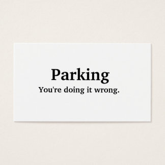 Parking - du gör fel. visitkort