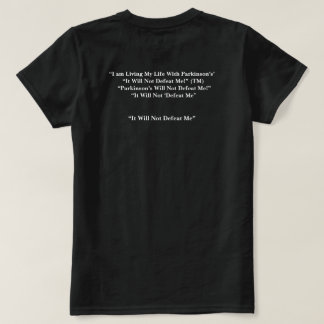 Parkinson’s Will Not Defeat Me  T Shirt