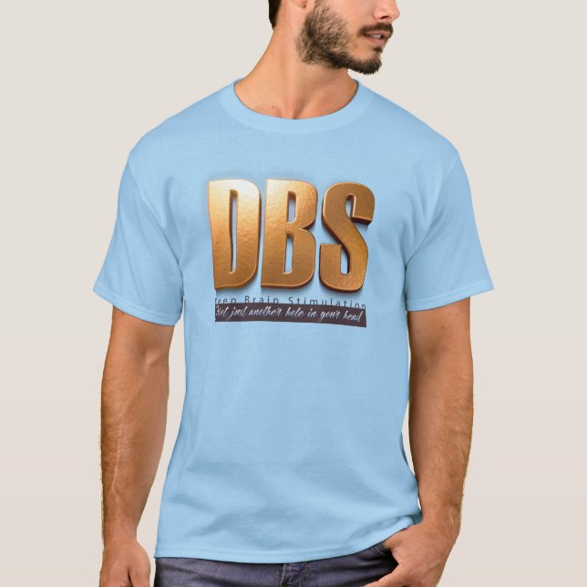 Parkinsons DBS inte bara en annan Hål T Shirt (Framsida)