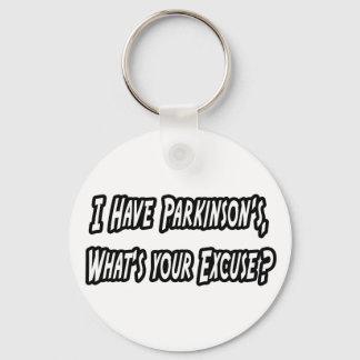 Parkinsons...din ursäkt? nyckelring