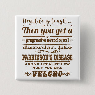 Parkinsons Hej Life är Velcro Knapp