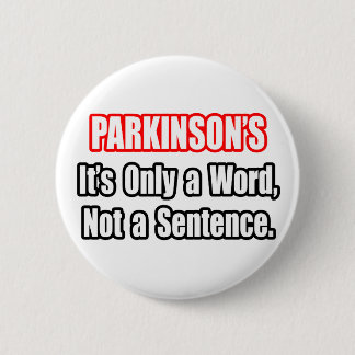 Parkinsons...ingen dom knapp