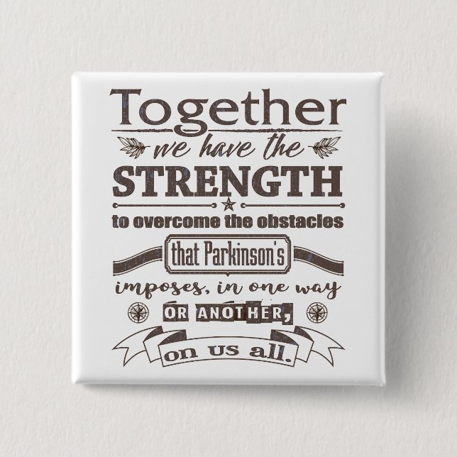 Parkinsons Together Strength Quote dstrssd Knapp (Framsida)