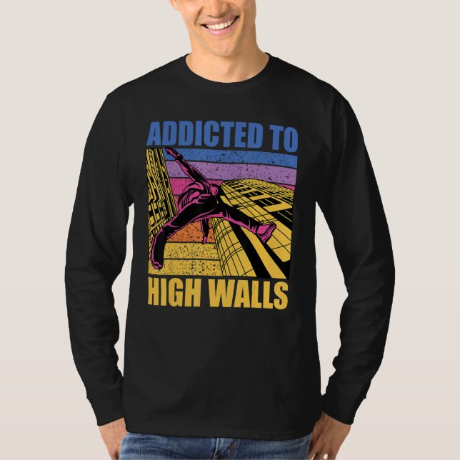 Parkour additcted to high walls funny saying t shirt (Framsida)