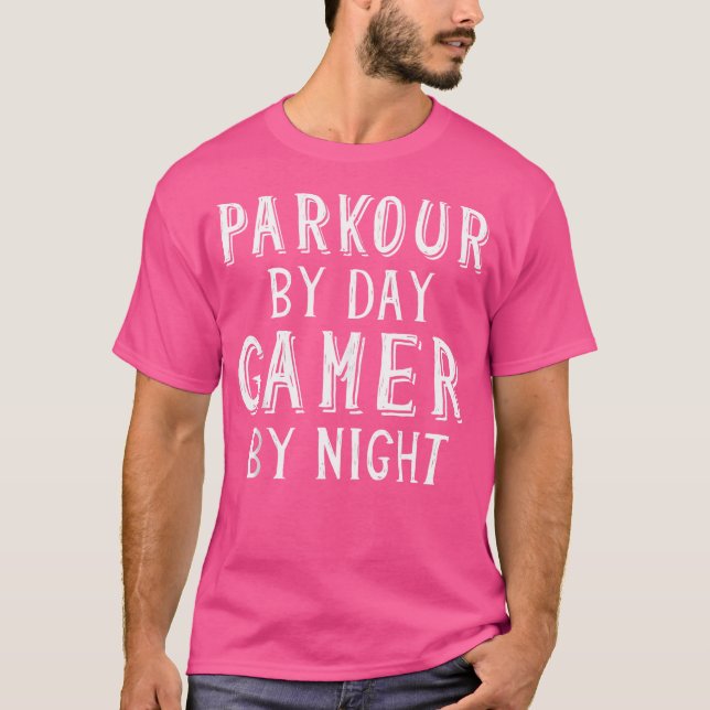 Parkour By Day Gamer By Night - Street Free Runnin T Shirt (Framsida)