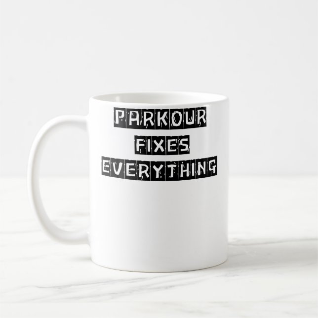 Parkour Fixar Allt Kvinnor Män Älskar Parkour Kaffemugg (Vänster)