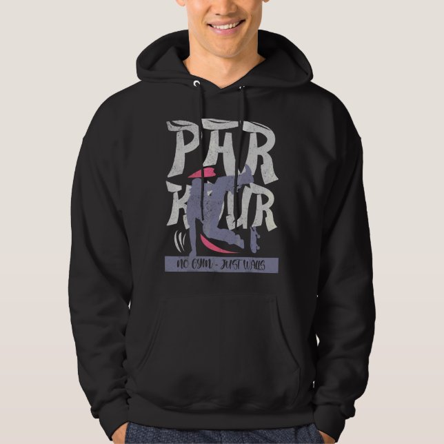 Parkour Free Runing Training Traceur No Gym just Hoodie (Framsida)