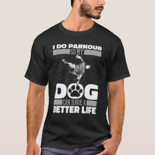Parkour Hund Traceur Springer Free Running T Shirt