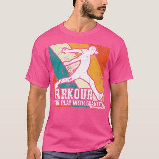 Parkour I Can Play With Gravity Vintage Graphic Pa T Shirt