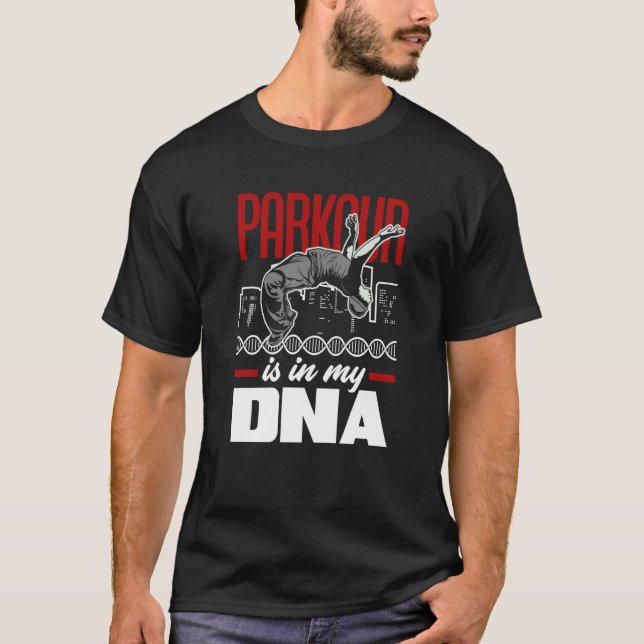 Parkour Is In My DNA Parkour T Shirt (Framsida)