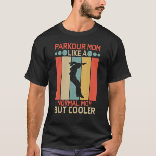 Parkour Mamma som en normal Mamma men kolerVintage T Shirt
