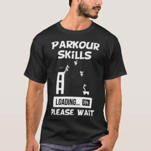 Parkour Skills Loading Vänta T Shirt