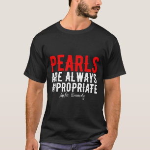 Pärlerna är alltid lämpliga Jackie Kennedy-designe T Shirt