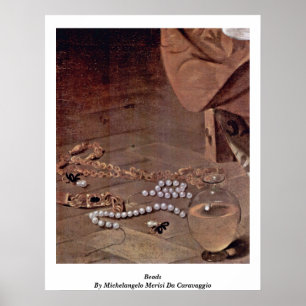 Pärlor av Michelangelo Merisi Da Caravaggio Poster