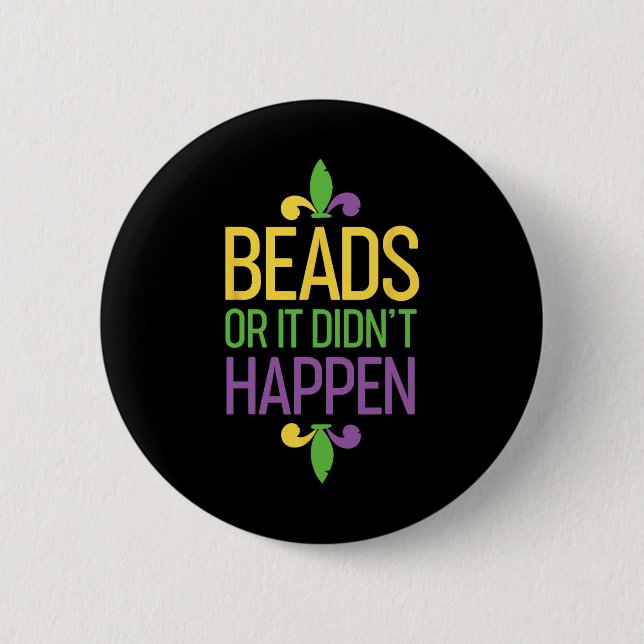 Pärlor eller det hände inte Mardi Gras Shirt Gift Knapp (Framsida)