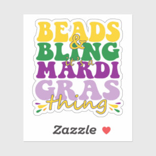 Pärlor och Bling är Mardi Gras Sak Funny Gift Klistermärken