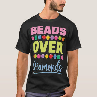 Pärlor över diamanter Kärlek Beaded Jewelry Skapar T Shirt