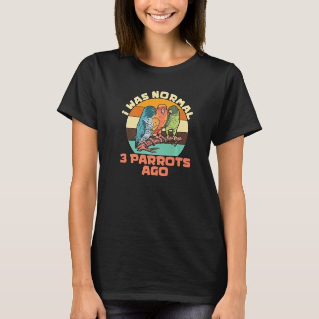 parrot bird  quote dad mom 2 t shirt (Framsida)
