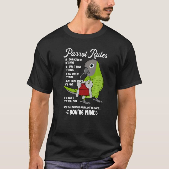 Parrot House Regler Det är Mine I Dusky-head Conur T Shirt (Framsida)