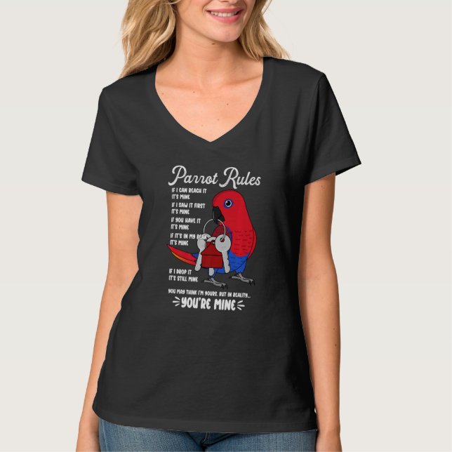 Parrot House Rules It's Mine I Female Eclectus Pre T Shirt (Framsida)