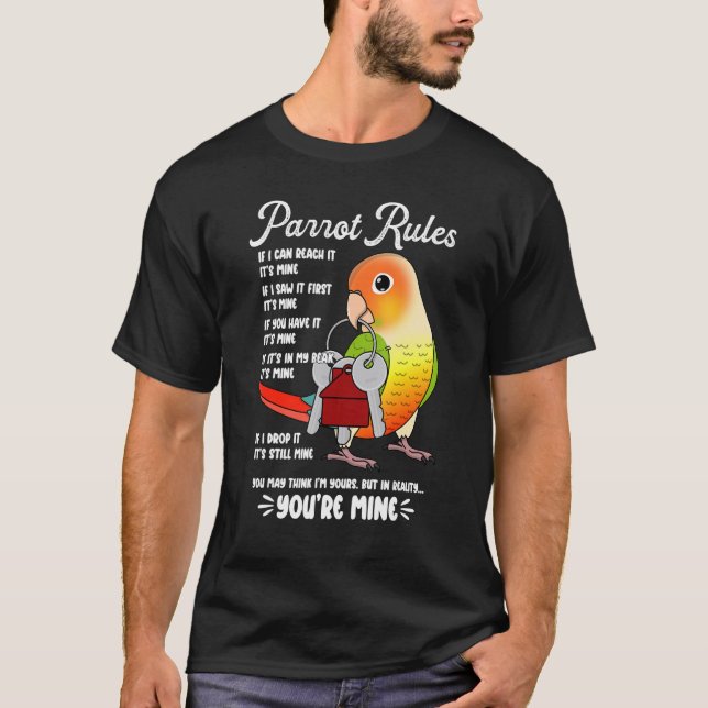 Parrot House Rules It's Mine I Green Cheek Pineapp T Shirt (Framsida)
