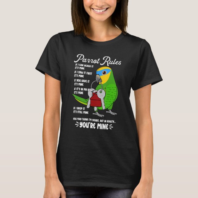 Parrot House Rules It's Mine I Orange-winged Amazo T Shirt (Framsida)
