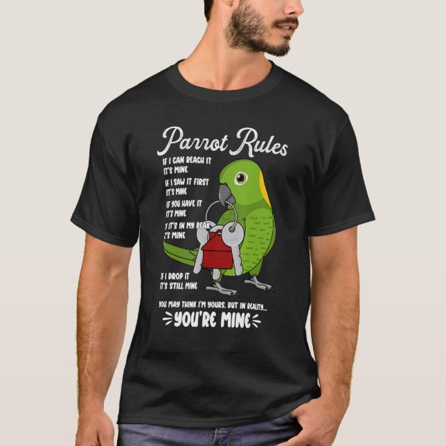 Parrot House Rules It's Mine I Yellow-naped Amazon T Shirt (Framsida)