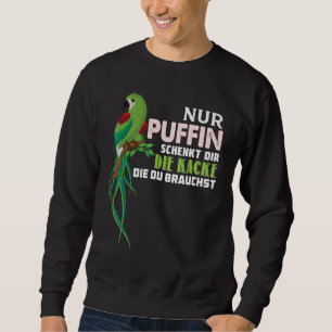 Parrot Nur Puffin Schenkt Dir Die Kacke Die Du Bra Lång Ärmad Tröja