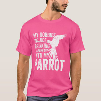 Parrot Owner och Breeder Mina Hobbieser är att dri T Shirt