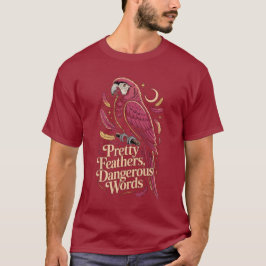 Parrot – Pretty Feathers, Sharp Words T Shirt