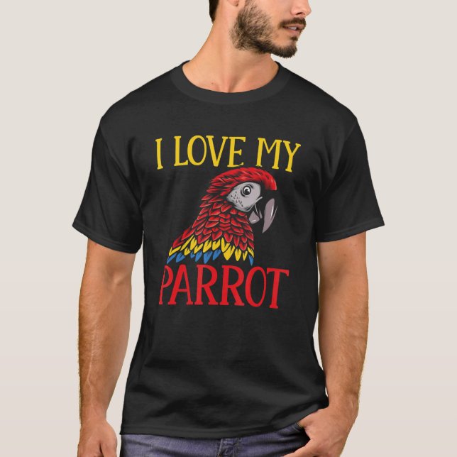 Parrots Parakeet I Kärlek My Parrot Macaw T Shirt (Framsida)