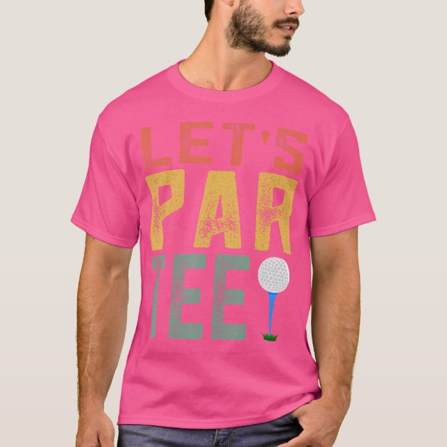 Partee Par Tee Låt oss Funny Golf Pun Retro Låt os (Framsida)