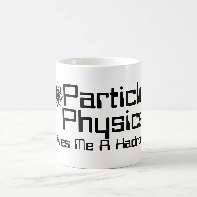 Particle Physics Ge me A Hadron Kaffemugg (Center)