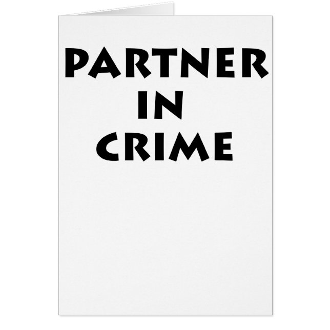 Partner - in - brott! hälsningskort (Framsidan)