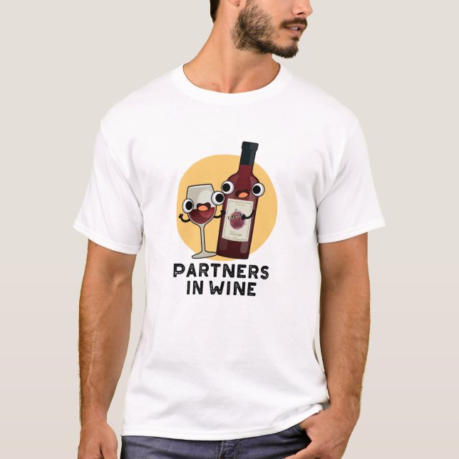 Partners i Vin Funny Drink Pun T Shirt (Framsida)