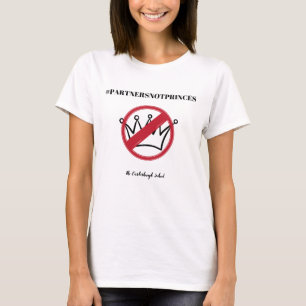 #PartnersNotPrinces Carterhaugh School T Shirt