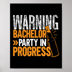Party Bachelor In Progress Groomsquad Groom Squad Poster