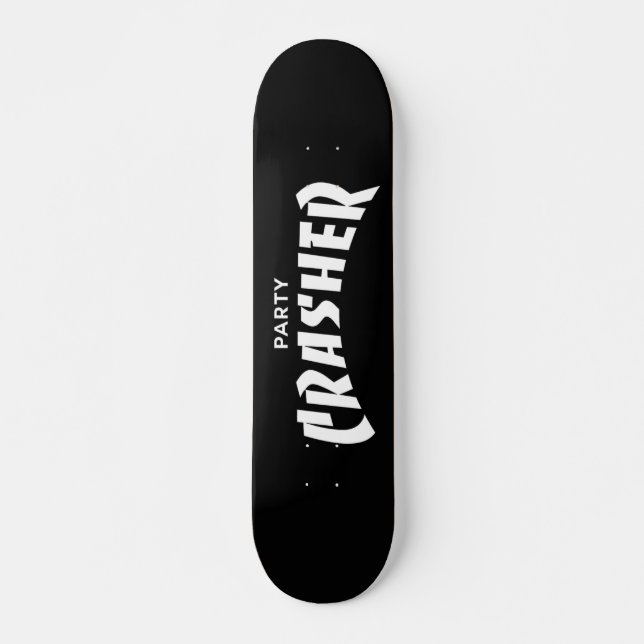 Party Crasher Skateboard (Framsida)